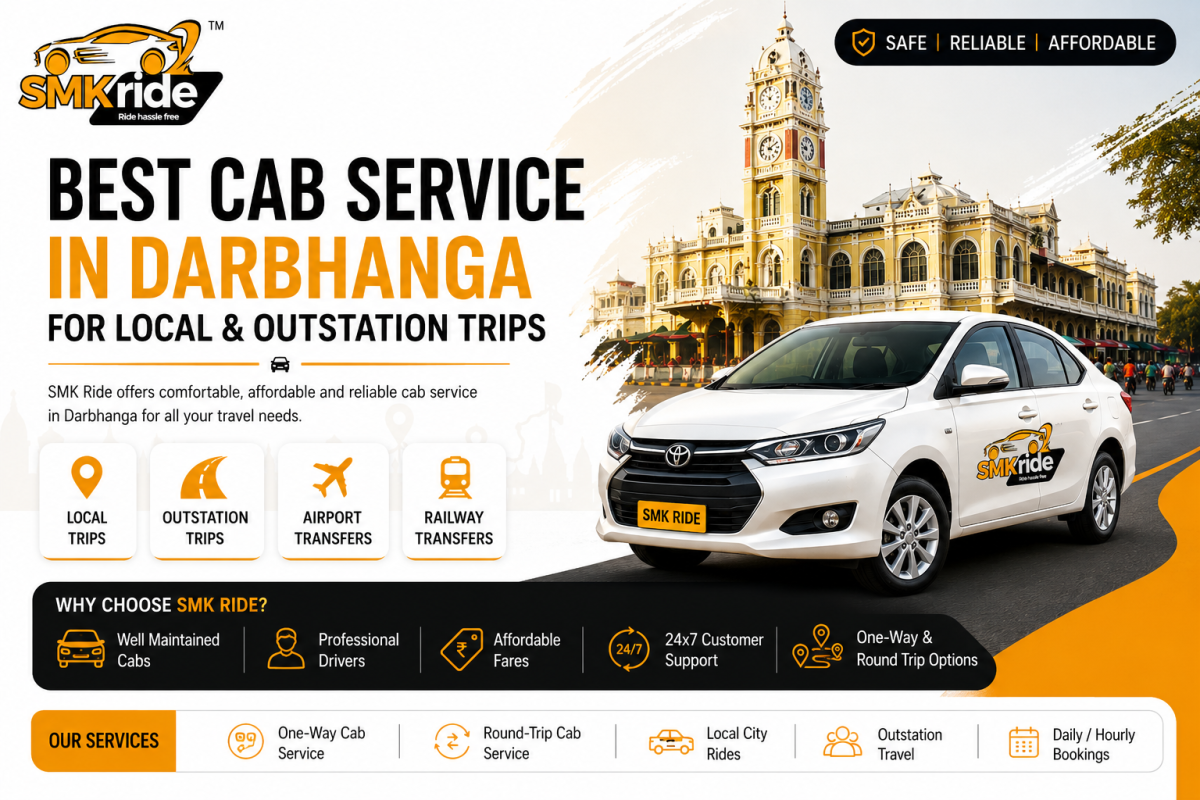 Best Cab Service in Darbhanga for Local & Outstation Trips | SMK Ride